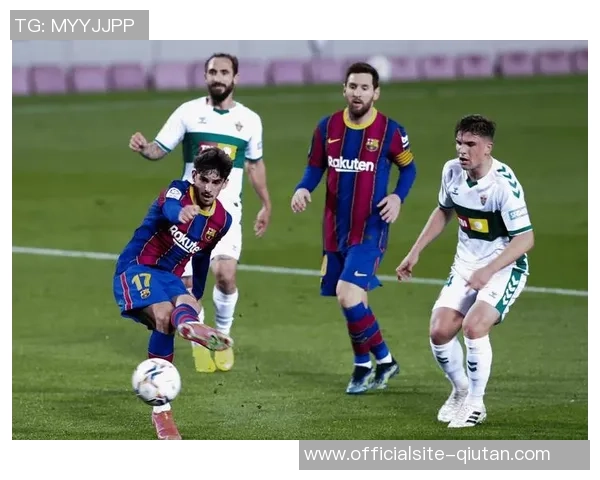 巴塞罗那2018年精彩比赛视频回顾与分析尽在此处