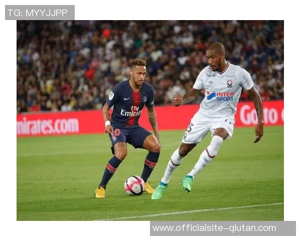 巴黎足球对阵卡昂的精彩对决揭示了法甲联赛的激烈竞争与球队实力的较量